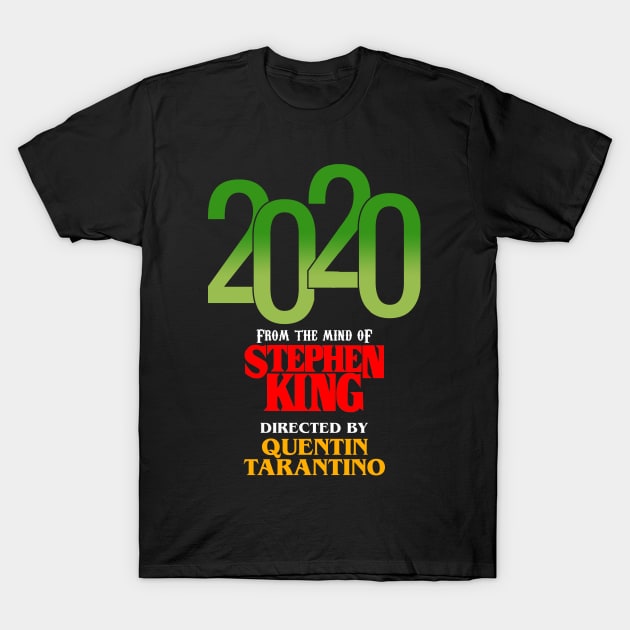 2020 Directed by Quentin Tarantino T-Shirt by hauntedjack